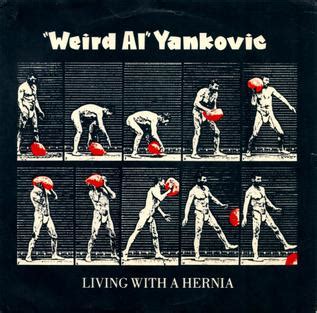 Picture Of Weird Al Yankovic Living With A Hernia