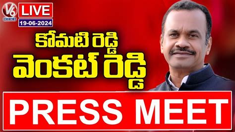 Minister Komatireddy Venkat Reddy Press Meet Live V6 News Youtube