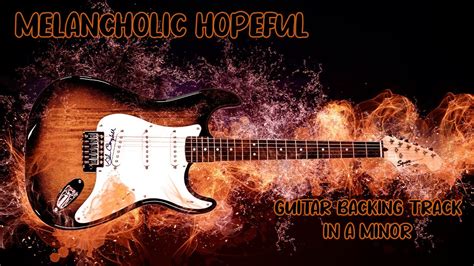 Melancholic Hopeful Guitar Backing Track In A Minor Chords Chordify