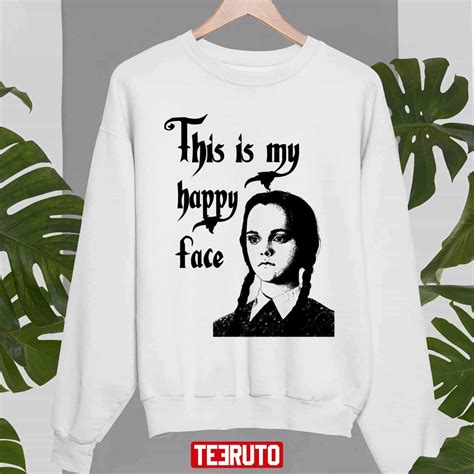 Wednesday Addams This Is My Happy Face Unisex Sweatshirt Teeruto