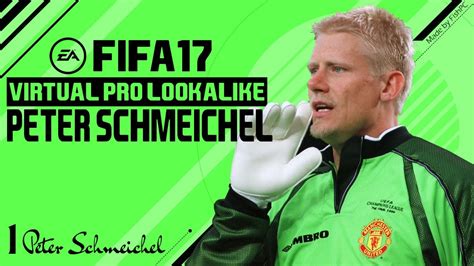 FIFA 17 VIRTUAL PRO LOOKALIKE TUTORIAL PETER SCHMEICHEL YouTube