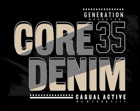 Premium Vector Core Denim Denim Typography For T Shirt Design Premium