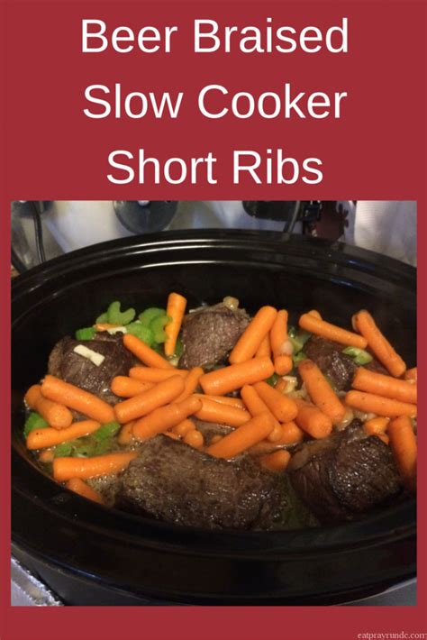 Beer Braised Short Ribs Recipe Eat Pray Run Dc