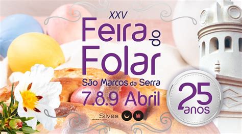 S Marcos Da Serra Recebe Mais Uma Feira Do Folar Algarve Marafado