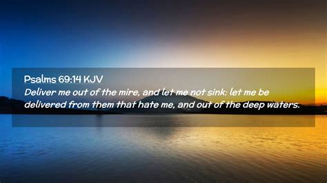 Psalms Kjv Desktop Wallpaper Deliver Me Out Of The Mire And