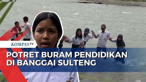 23 Siswa Di Sulteng Pertaruhkan Nyawa Sebrangi Sungai Demi Sampai