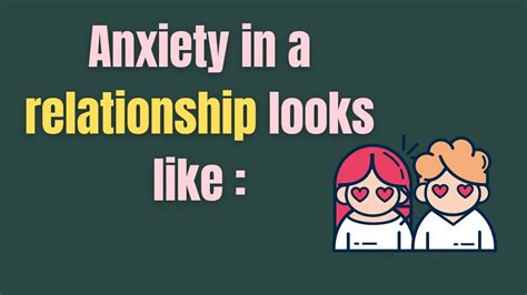 Anxiety In A Relationship Looks Like Tutorology99 Relationship