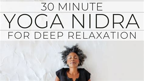 Yoga Nidra For Deep Relaxation Youtube