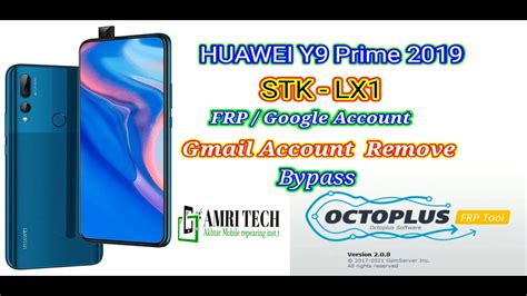 Huawei Y9 Prime 2019 STK LX1 Frp Remove By Octoplus Google Account