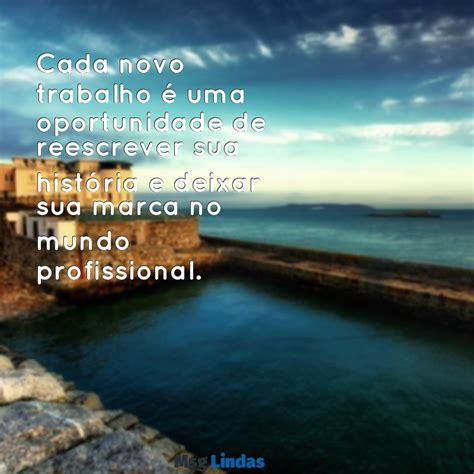 Inicio De Frase - Frases Inspiradoras para Início de um Novo Trabalho: Motivação e ...