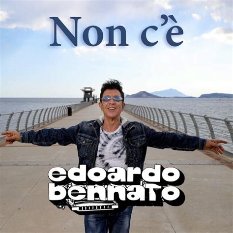 Edoardo Bennato Non Cè Lyrics Genius Lyrics