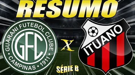 GUARANI X ITUANO AO VIVO Campeonato Brasileiro 2023 Série B