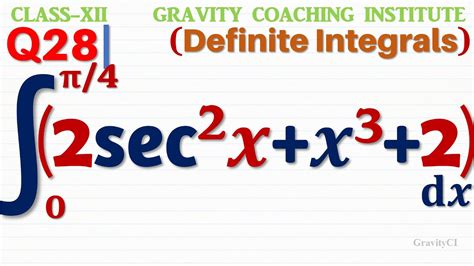 Q28 Integral 0 To Pie 4 2 Sec Square X X Cube 2 Dx Integrate