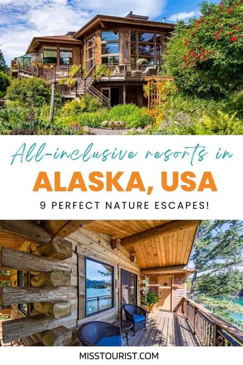 Alaska All-inclusive Resorts ️ 9 Perfect Nature Escapes!