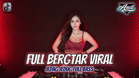 DJ TIKTOK VIRAL REMIX Terbaru 2023 Jedag Jedug Full Bass YouTube Music