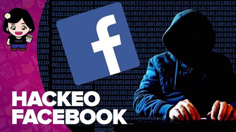 Hackeo Facebook Cómo Proteger Tu Cuenta Chicageek Youtube