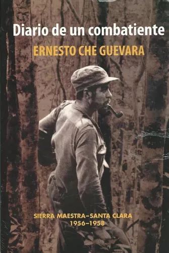 Diario De Un Combatiente Ernesto Che Guevara S Mercadolibre