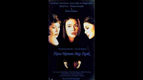 Full Movie Ikaw Naman Ang Iiyak 1996 Youtube