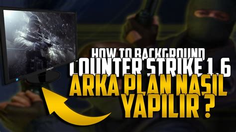 Cs Arka Plan Nasil Yapilir Eklen R How To Background Youtube