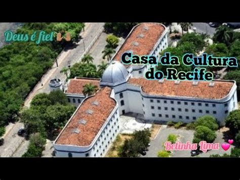 Ela J Foi Um Grande Pres Dio E Est Cheia De Hist Ria Casa Da Cultura