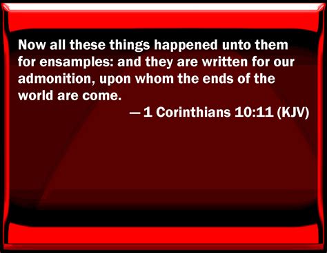 1 Corinthians 10 11 Now All These Things Happened To Them For Ensamples