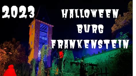 Halloween Burg Frankenstein 2023 The Final Chapter Youtube