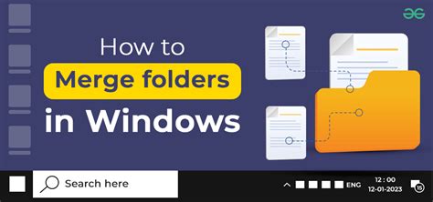 How To Merge Folders In Windows Geeksforgeeks