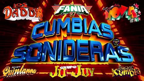 Sonideros Cumbiascumbias Para Bailarcumbias Sonideras Mix