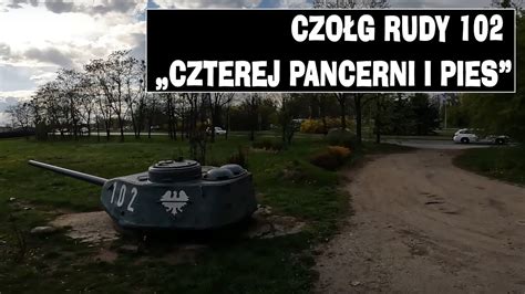 Czo G Rudy Czterej Pancerni I Pies Zdj Cia W Bydgoszczy Kr Cono W