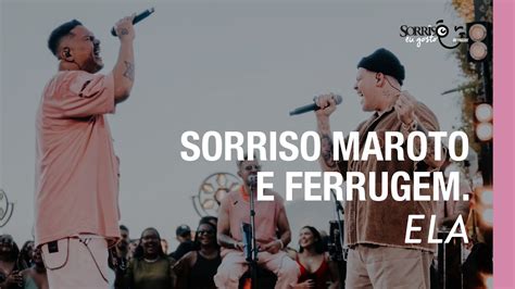 Ela Sorriso Maroto Ferrugem Sorriso Eu Gosto No Pagode Youtube