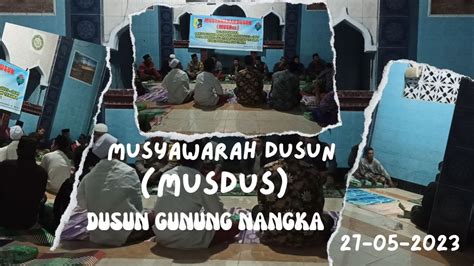 Musyawarah Dusun Gunung Nangka Dalam Rangka Penyusunan Rpjmdesa Tahun