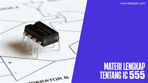 Apa Itu Ic Fungsi Spesifikasi Pinout Rangkaian Dan Datasheet Hot Sex