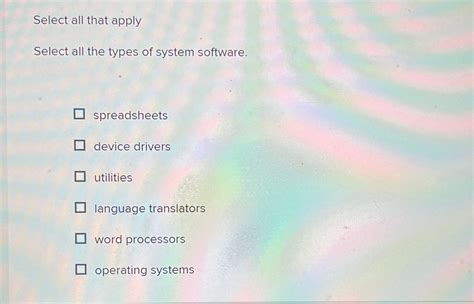 Solved Select All That Applyselect All The Types Of System Chegg