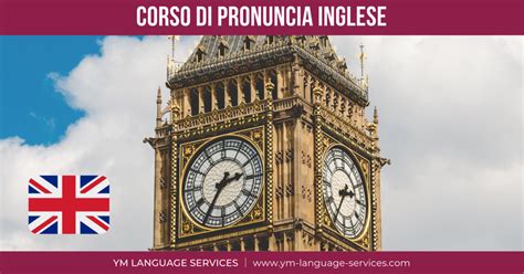 Corso Di Pronuncia Inglese Ym Language Services