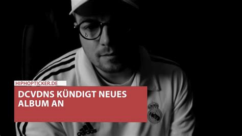 DCVDNS kündigt neues Album an Der erste tighte Wei e YouTube