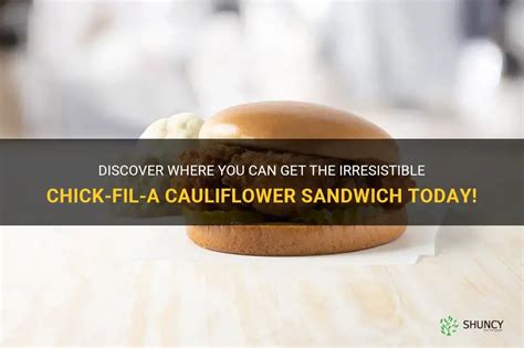 Discover Where You Can Get The Irresistible Chick Fil A Cauliflower