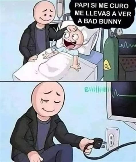 Meme De Humor Negro Y Bad Bunny Meme Subido Por Wiswi 67 Memedroid