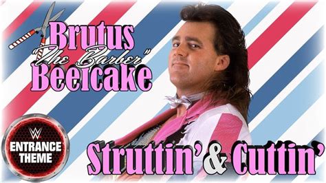 Brutus The Barber Beefcake 1988 Struttin Cuttin WWE