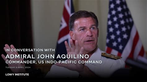 In Conversation With Admiral John Aquilino Commander Us Indo Pacific Command Youtube