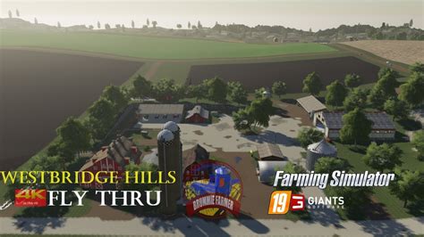 Farming Simulator 19 Westbridge Hills 4K Fly Thru YouTube