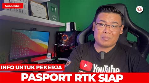 Pasport Rtk Siap Apakah Harus Majikan Yg Ambil Youtube