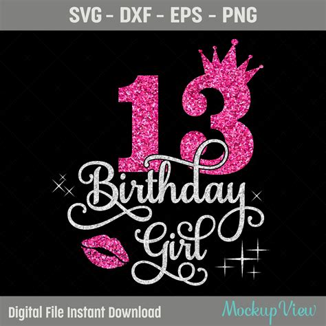 13th Birthday Girl Svg 13 Year Old Birthday Girl Svg 13th Birthday Squad Svg Thirteenth