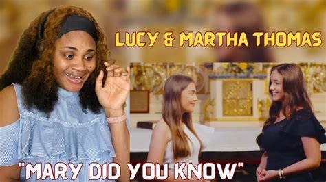 Lucy And Martha Thomas Sister Duet Mary Did You Know Amazing