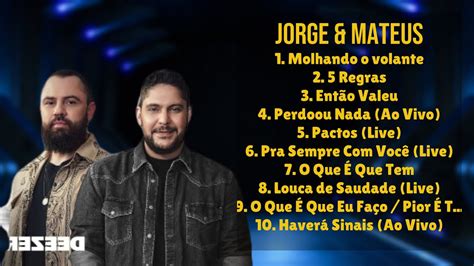 Jorge And Mateus The Essential Hits Mixtape Premier Songs Mix Linked Youtube