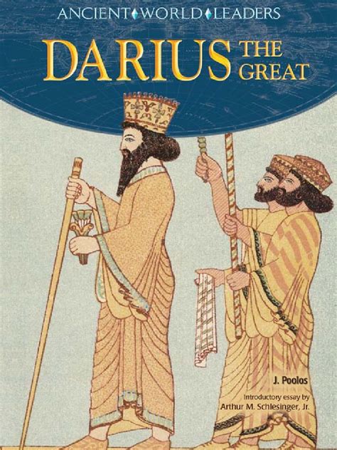 Darius The Great Ancient World Leaders Cyrus The Great Darius I