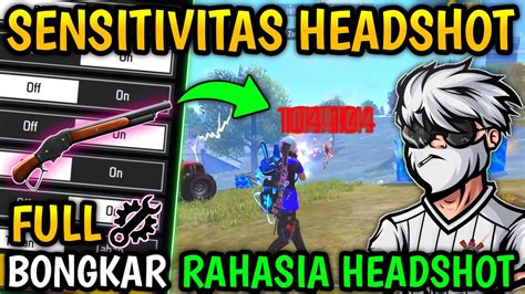 Sensitivitas Ff Auto Headshot 2024 Full Bongkar Rahasia Headshot FF