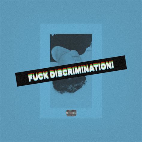 Fuck Discrimination Single By Oreo Spotify
