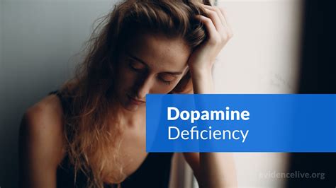 Dopamine Deficiency: Symptoms and Causes of Low Levels - EvidenceLive