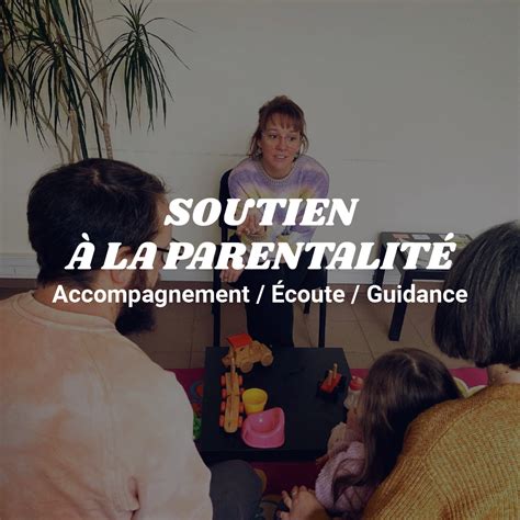 Soutien La Parentalit Mathilde Bitaudeau