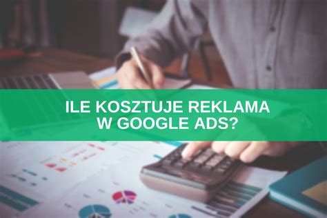 Ile Kosztuje Reklama W Google Ads Sempire